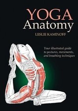 Yoga Anatomy: Your Illustrated