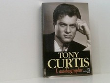 Tony curtis autobiographie - tony, l'autobiographie