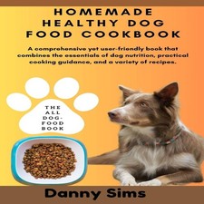 Homemade healthy dog food