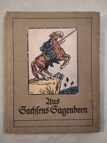 Aus sachsens sagenborn ein - aus,