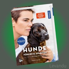 Hunde fühlen und anleiten - , |