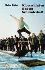 Klootschiessen - Bosseln -