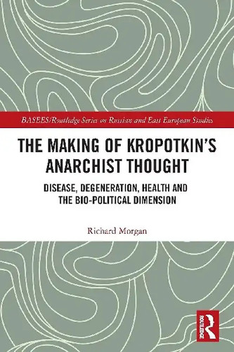 The making kropotkin - the, kropotkin's