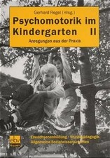 Psychomotorik im Kindergarten