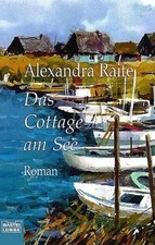 Das Cottage am See von Raife