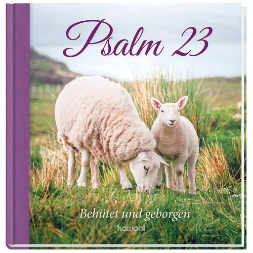 Psalm behütet und - behütet,