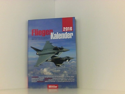 Fliegerkalender 2016 - 2016,
