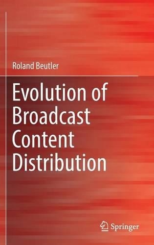 Evolution broadcast content - of,