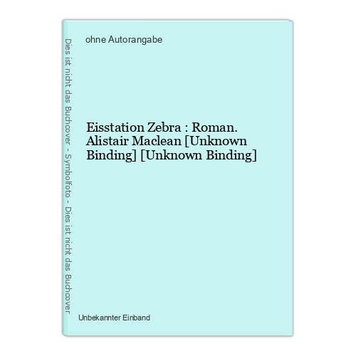 Eisstation zebra roman - eisstation, :