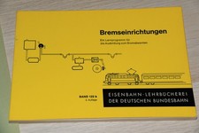 Bremseinrichtungen - Deutsche Bundesbahn Lehrbücherei