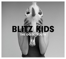 BLITZ KIDS - THE GOOD YOUTH