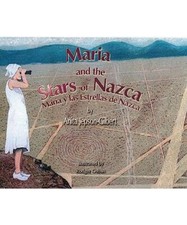 Maria and the Stars of Nazca: Maria y las Estrellas de Nazca, Jepson-Gilbert, An