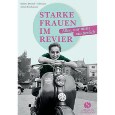 Starke Frauen im Revier: Alles, nur nicht zimperlich Sabine Durdel-Hoffmann