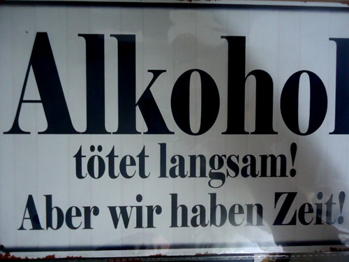Alkohol tötet langsam - alkohol, langsam-aber