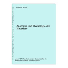 Anatomie und Physiologie der Haustiere Klaus, Loeffler: