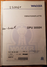 Wacker Vibrationsplatte DPU 3050H Betriebsanleitung und Ersatzteilliste