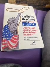 Der Moloch. Zur Amerikanisierung der Welt von Deschner, ... | Buch | Zustand gut