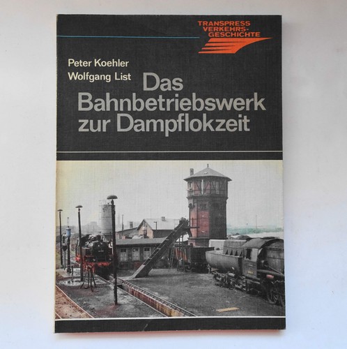 Buch das bahnbetriebswerk - buch,