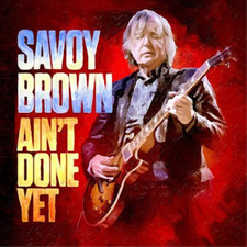 Savoy Brown Ain't Done Yet (Vinyl) 12" Album