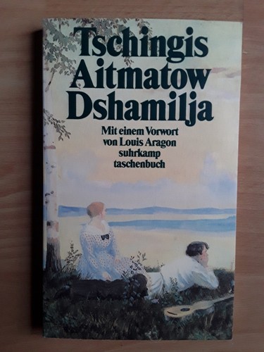 Tschingis aitmatow dshamilja - aitmatow:,