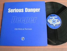 SERIOUS DANGER – DEEPER (ISB/Wildcat Remixes) – 12” Maxi Vinyl 1997–House/Garage