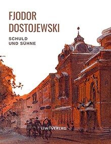 Fjodor dostojewski schuld und - dostojewski:,