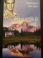 Karen Kingsbury, Gary Smalley: ...denn er vergibt dir deine Schuld / Taschenbuch