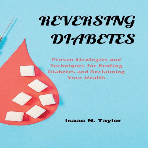 Reversing diabetes proven - diabetes,