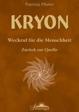 Kryon - Weckruf für die