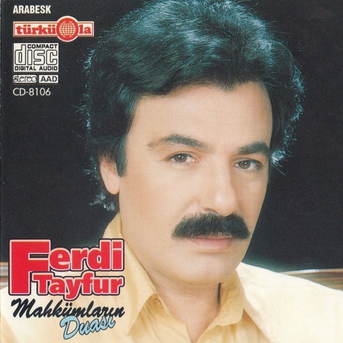 Ferdi tayfur mahkumlarin duasi - tayfur,