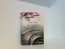 Das Erbe der Töchter Juliet Hall: