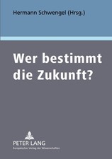 Wer bestimmt die Zukunft