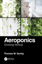 Aeroponics von Thomas W. (Aero Development Corporation, PA, USA.) Gurley