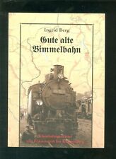 Die gute alte Bimmelbahn Kleinbahngeflüster Frauenstein bis Klingenberg -F005A+
