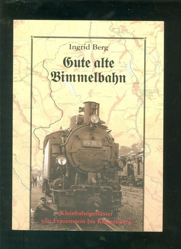 Die gute alte bimmelbahn - die,