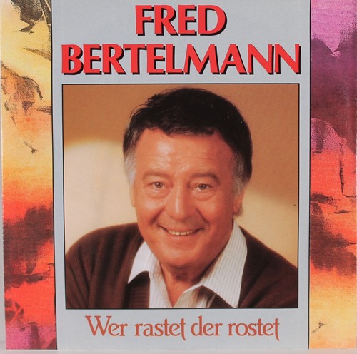 Fred bertelmann wer rastet - bertelmann,