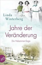 Jahre der Veränderung: Die Hebammen-Saga (Die große Heba... | Buch | Zustand gut