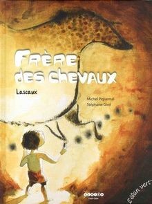 Frère des chevaux - :, lascaux