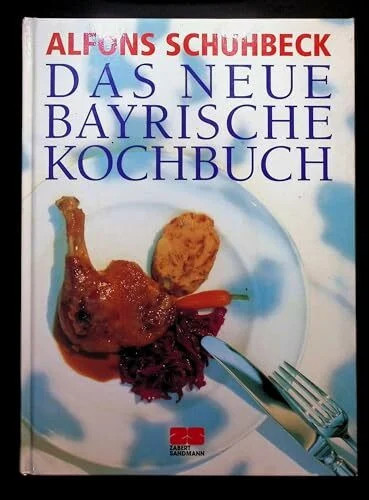 Das neue bayrische kochbuch - das,