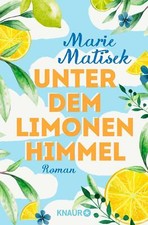 Unter dem Limonenhimmel von Marie Matisek (2019, Taschenbuch)