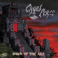 Cruel Force - Dawn Of The Axe