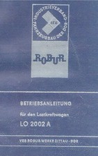 300609 Bedienung LKW ROBUR LO 2002 A Zittau IFA Betriebsanleitung