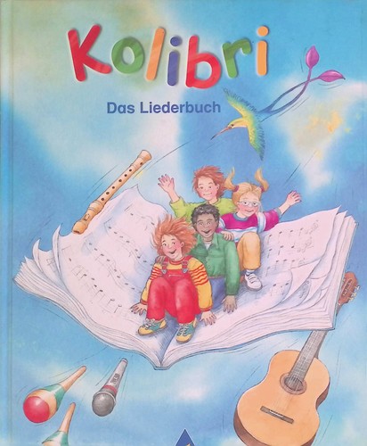 Kolibri das liederbuch für - -,