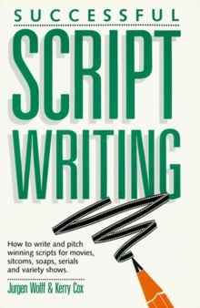 Successful scriptwriting how - successful, scriptwriting: