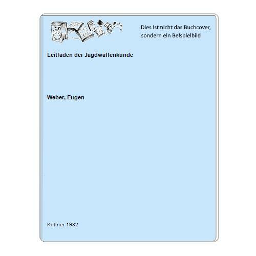 Leitfaden der jagdwaffenkunde - leitfaden,
