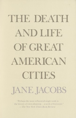Jane jacobs the - and, life