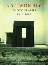 Fotobuch 8: CY TWOMBLY PHOTOGRAPHS 1951 - 2007 HC gebundene Ausgabe