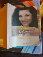 Rückkehr zur Liebe: Harmonie, Lebenssinn und Glück durch " Ein Kurs in Wundern" 