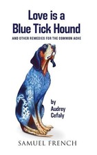 Audrey Cefaly Love is a Blue Tick Hound (Taschenbuch)