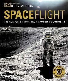 Spaceflight the complete - the,